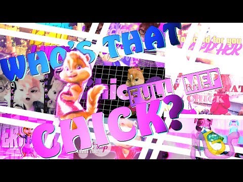 ;MGS; The Chipettes - Who's That Chick? [Full MEP]