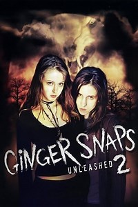 Ginger Snaps II: Unleashed Summary, Trailer, Cast, Where to Watch and More