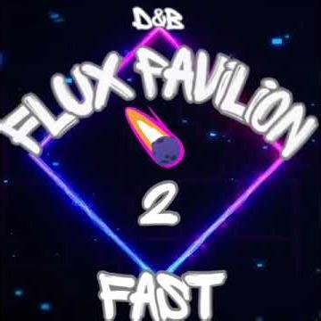 Drum and Bass : Flux Pavilion - 2Fast2Stop #dnb #drumandbass