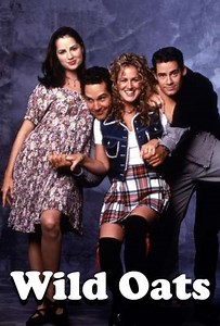 Wild Oats (1994) - TV Show