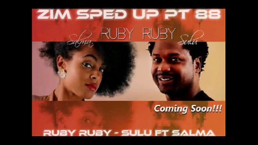 RUBY RUBY – SULU FT SALMA: Zim Classics Explosion