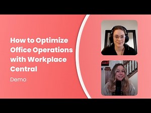 How to Optimize Office Space & Operations with Workplace Central