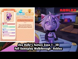 Jinx | Dolly’s Factory Zone 1 - 30 Full Gameplay Walkthrough - Roblox