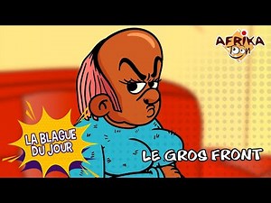 Le Gros Front😄 | La blague du jour