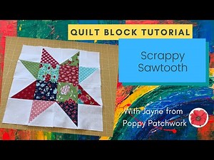 Quilt Block Series - Scrappy Sawtooth