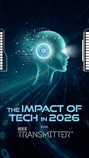 IEEE Transmitter Report: The Impact of Tech in 2026
