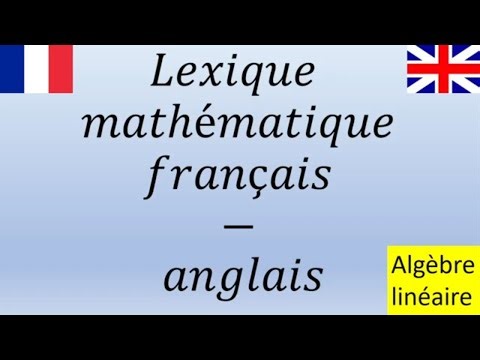 French-English mathematical glossary: ​​linear algebra, Part 1