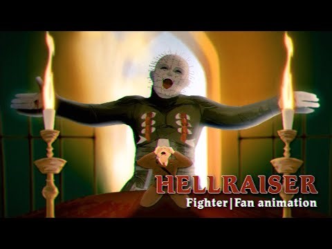 Fighter || Hellraiser (Fan Animation)