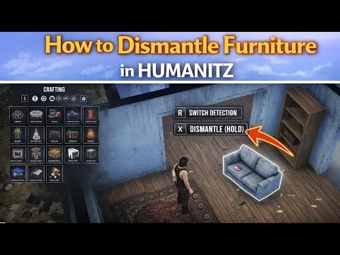 How to Dismantle Furniture in Humanitz (Step by Step)