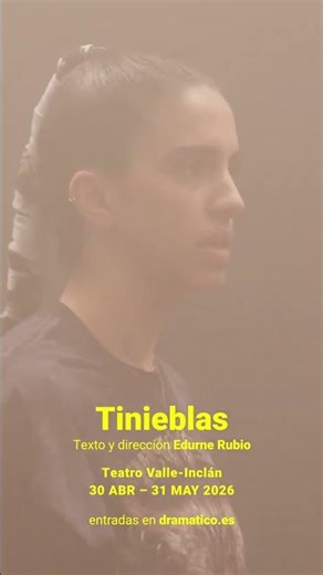 TINIEBLAS.Texto y dirección Edurne Rubio. #madridesteatro #teatromadrid