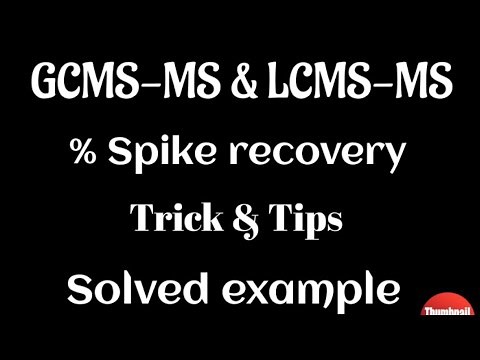 Trick to calculate % spike recovery for hyphenated technique GCMS-MS & LCMS-MS