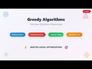 Greedy Algorithms Interview Questions - Activity Selection, Knapsack, Huffman Coding Complete Guide
