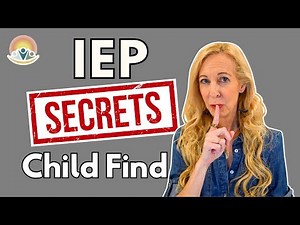 Child Find in Special Education: HOW to Know if Your Child NEEDS an IEP