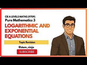 9709 P3 - Logarithmic and Exponential Equations - Topic Revision