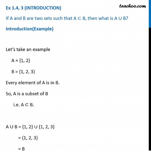 Ex 1.4, 3 - If A and B are two sets such that A subset of B
