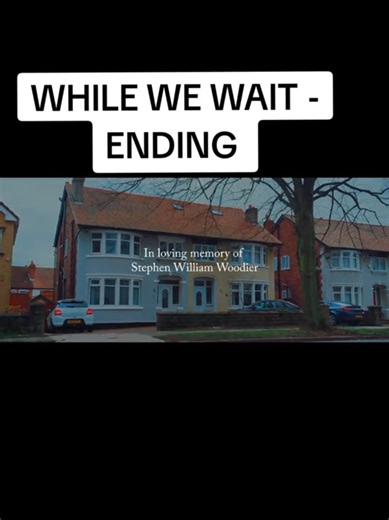 While We Wait: A Tribute Film to My Dad