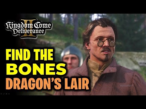 Find the Bones & Dig up the Dragon Bones - Dragon’s Lair | Kingdom Come Deliverance II (KCD2)