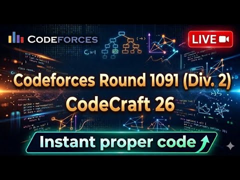 🔴 LIVE – Codeforces Round 1091 (Div. 2) + CodeCraft 26 | Solve With Me | C++ CP