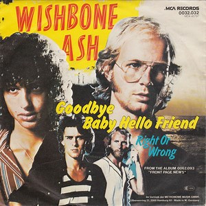 Wishbone Ash - Goodbye Baby Hello Friend