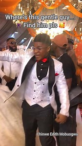 414K views · 10K reactions | Find this gentle guy pls…. Omg dude get swag #love #reels #viral #wedding | Chinwe Edith Mobuogwu | Facebook