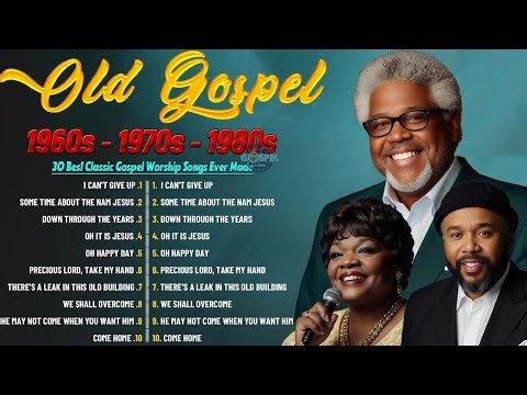 THE BEST OF OLD SCHOOL GOSPEL: CLASSIC GOSPEL PRAISE & WORSHIP MIX | OLD SCHOOL GOSPEL