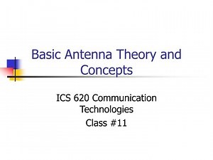 PPT - Basic Antenna Theory and Concepts PowerPoint Presentation, free download - ID:5541883