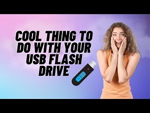 Cool Thing to Do With Your USB Flash Drive