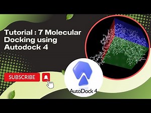 Tutorial 7: Molecular Docking using Autodock 4