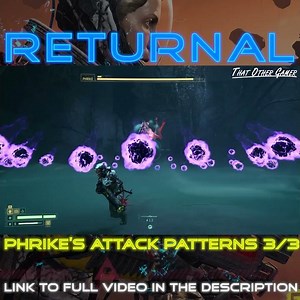 Phrike's Attack Patterns 3/3 | Returnal