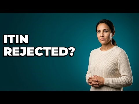 What Causes an ITIN Application Rejection?