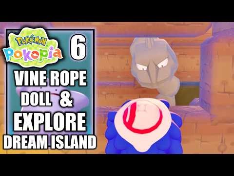 Pokemon Pokopia - Where to Find Vine Rope, Doll & Explore Dream Island - Gameplay Walkthrough Part 6