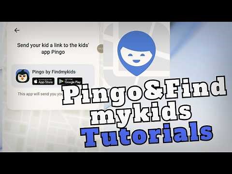 How To Use Pingo & Findmykids App Tutorials (Step-by-Step Guide)