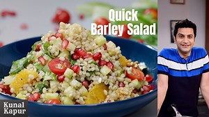 212K views · 5.6K reactions | Here is a quick barley salad recipe that you can toss up in matter of minutes. #BarleySalad #Salads #KKitchen #KunalKapurRecipes | Kunal Kapur | Facebook