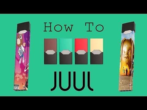 How To: Use A Juul