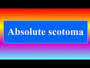 Absolute scotoma