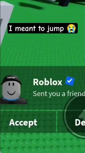 I accidentally declined Roblox's friend request 😭 #roblox