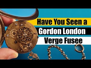 Inside a Gordon London Pocket Watch | Verge Fusee Mechanism Explained