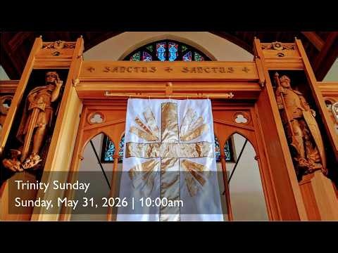 Trinity Sunday | May 31, 2026 - from St. Michael's Cathedral, Kelowna