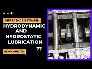 What is difference between hydrodynamic and hydrostatic lubrication? - Hydrodynamic vs. Hydrostatic