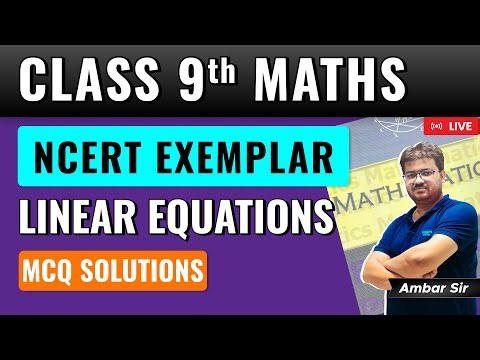 Linear Equations Class 09 | NCERT Exemplar MCQ Exercise Solutions | Full Explanation for Exam