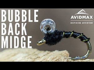 How to tie the Bubble Back Midge | AvidMax Fly Tying Tuesday Tutorials