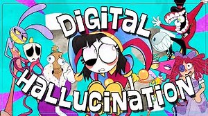 【The Amazing Digital Circus Song】Digital Hallucination ft. Lizzie Freeman and more (LYRIC VIDEO) Chords - ChordU