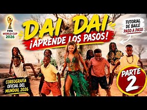 SHAKIRA DAI DAI PART 2 🌍 STEP-BY-STEP Dance Tutorial | 2026 World Cup