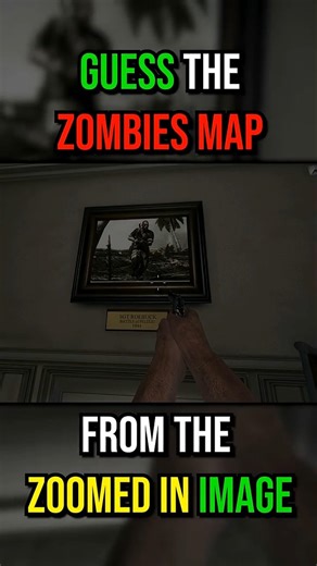 Guess The Zombies Map From The ZOOMED IN IMAGE (#1)