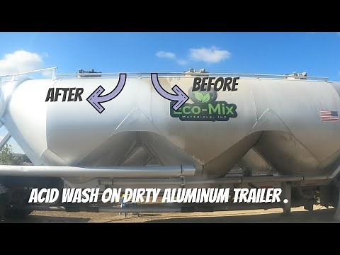 Acid wash on dirty aluminum trailer "WELL NEEDED"
