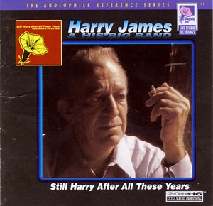 Harry James & His Big Band - Still Harry After All These Years