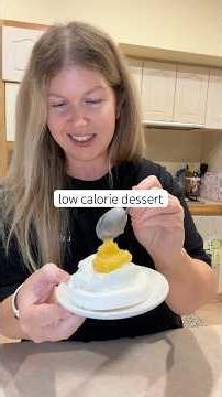 Low calorie dessert