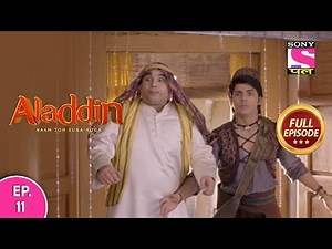 Aladdin - Naam Toh Suna Hoga | अलाद्दिन - नाम तो सुना होगा | Episode 11 | 25th June, 2020