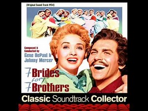 Wonderful, Wonderful Day - Seven Brides for Seven Brothers (Original Soundtrack) [1954]
