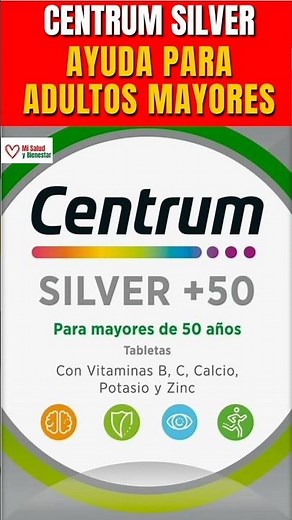 What is Centrum Silver? - For Seniors